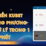 Nạp Tiền Kubet - Đa Dạng Phương Thức, Xử Lý Trong 1 Phút