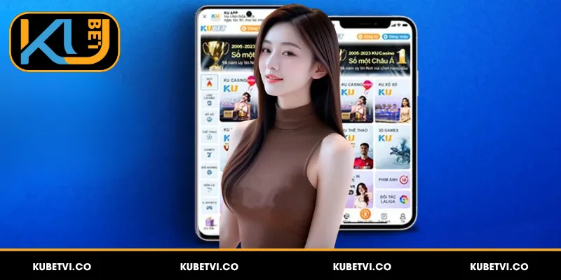 Tải App Kubet - Link Tải Chính Thức Cho iOS Và Android 2026 2 Những lợi ích khi tải app Kubet về điện thoại