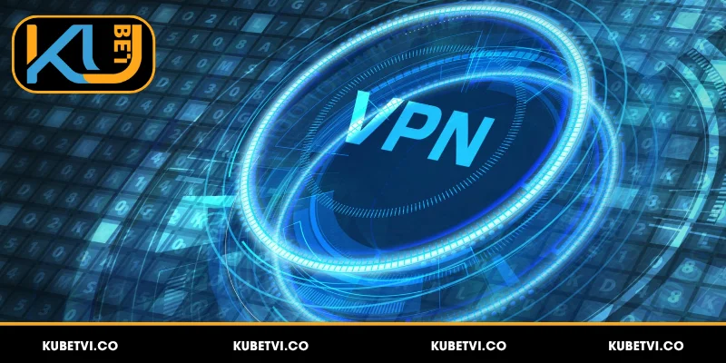 Top VPN miễn phí, chất lượng đáng trải nghiệm